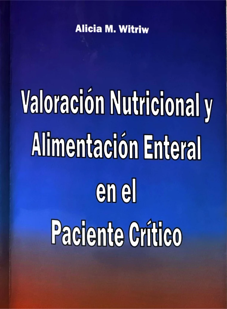 Portada del libro Valoración Nutricional y Alimentación Enteral en el Paciente Crítico